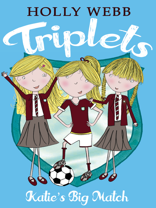 Title details for Katie's Big Match by Holly Webb - Available
